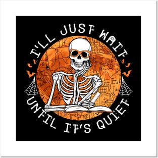 I_ll Just Wait Until It_s Quiet Funny Teacher Halloween Costume Posters and Art